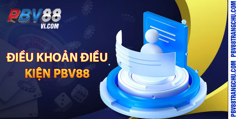 Điều Khoản Điều Kiện Pbv88