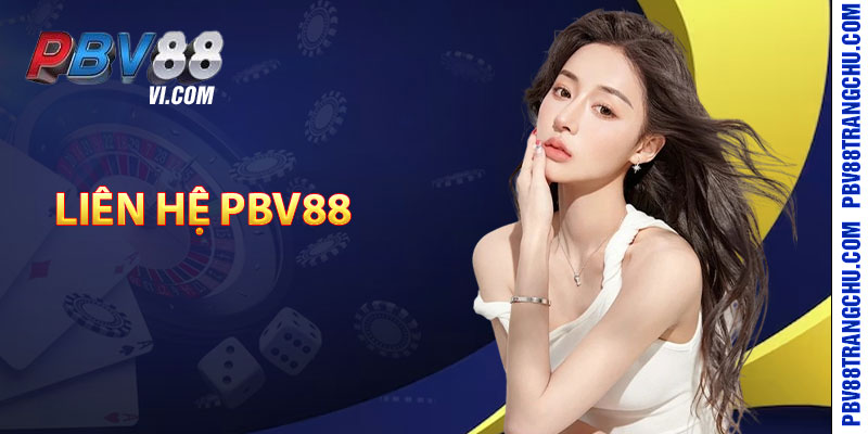 Liên Hệ Pbv88