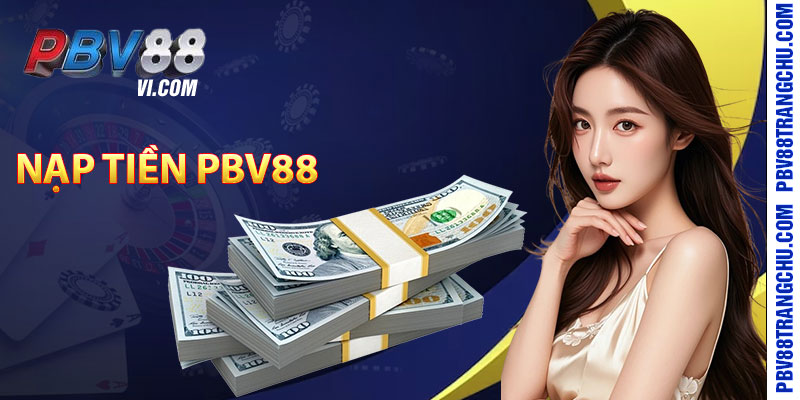 Nạp-Tiền-Pbv88